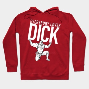 everybody Loves Dick Hoodie